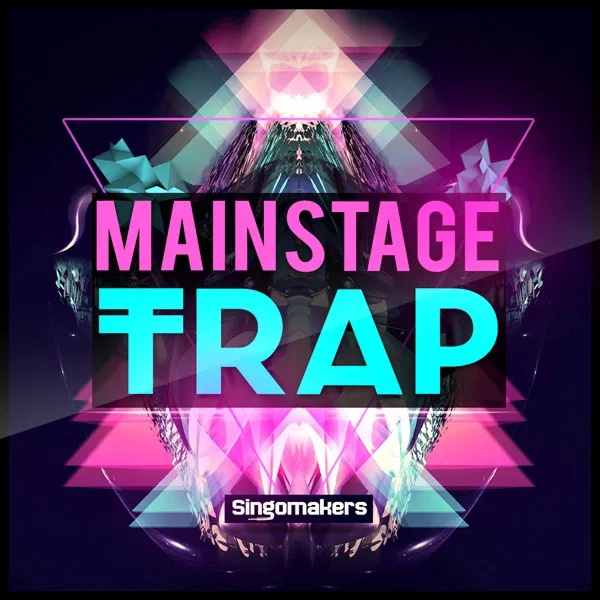 [主舞台陷阱音乐合集] Singomakers Mainstage Trap