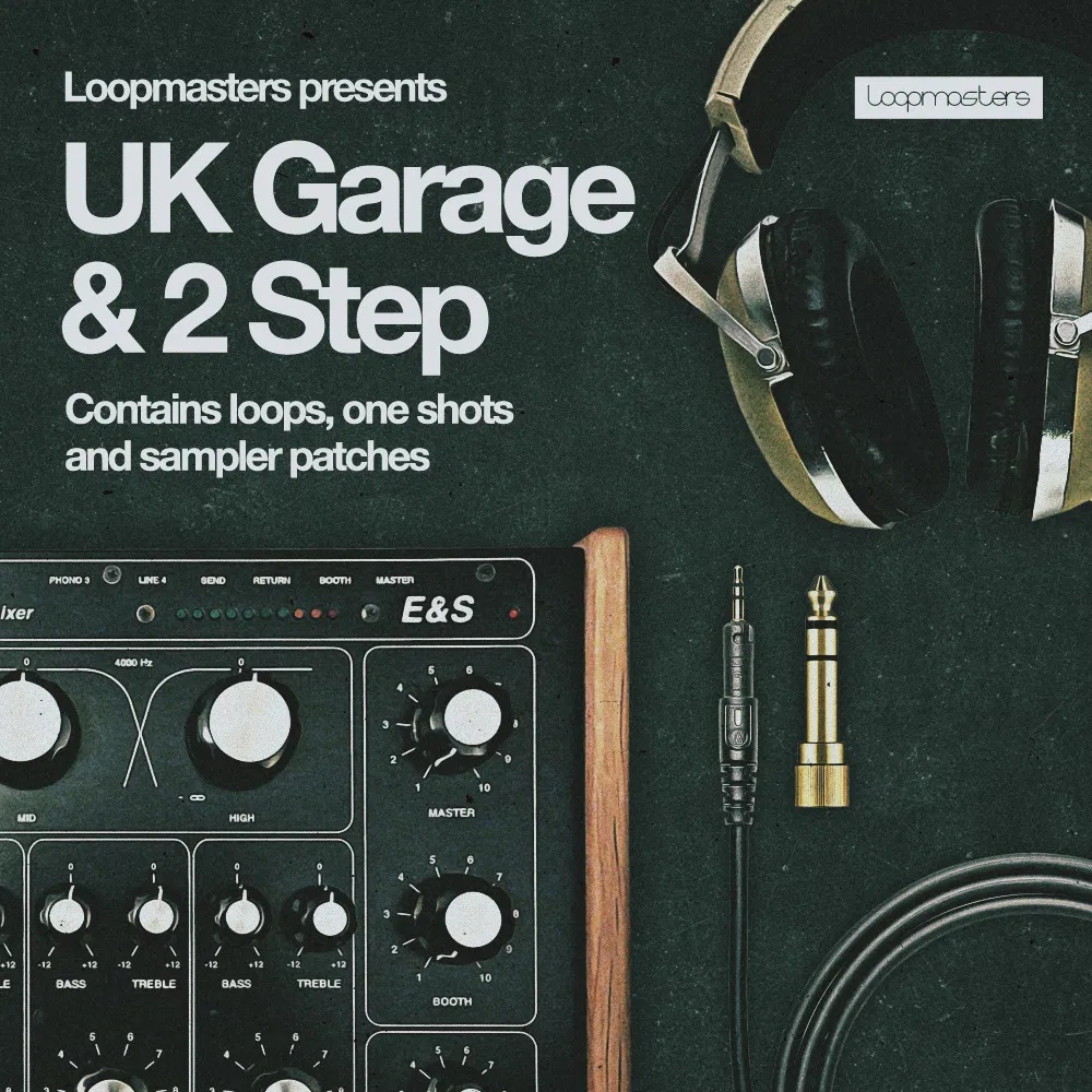 [英式车库与二步舞曲采样包] Loopmasters UK Garage and 2 Step