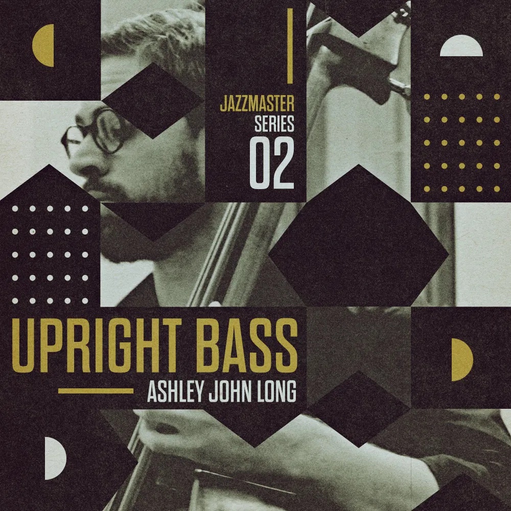 [爵士贝司合集] Loopmasters Jazz Master Upright Bass Ashley John Long