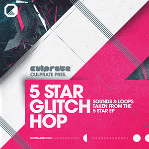 [故障舞曲采样包] Loopmasters Culprate 5 Star Glitch Hop