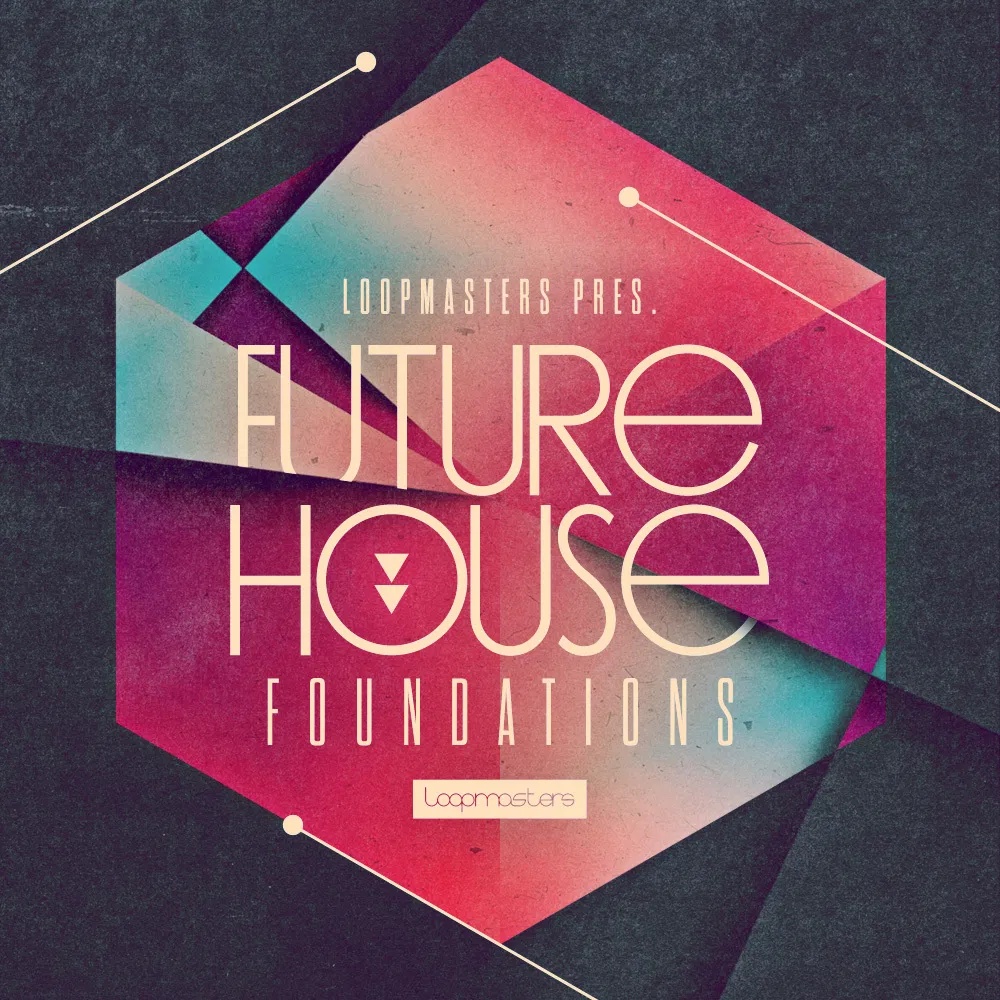 [未来浩室合集] Loopmasters Future House Foundations