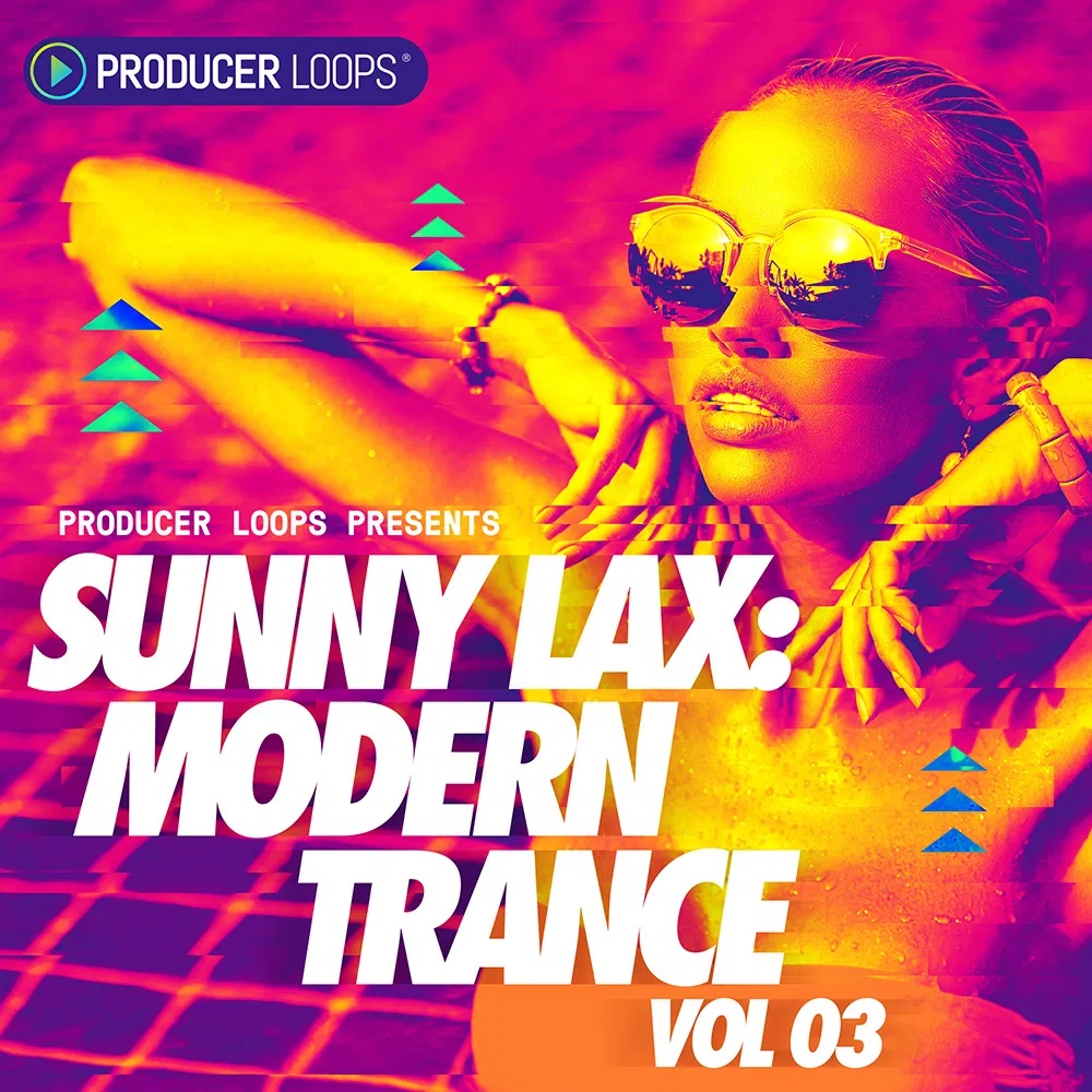 [现代Trance采样包合集] Producer Loops Sunny Lax Modern Trance Vol 3