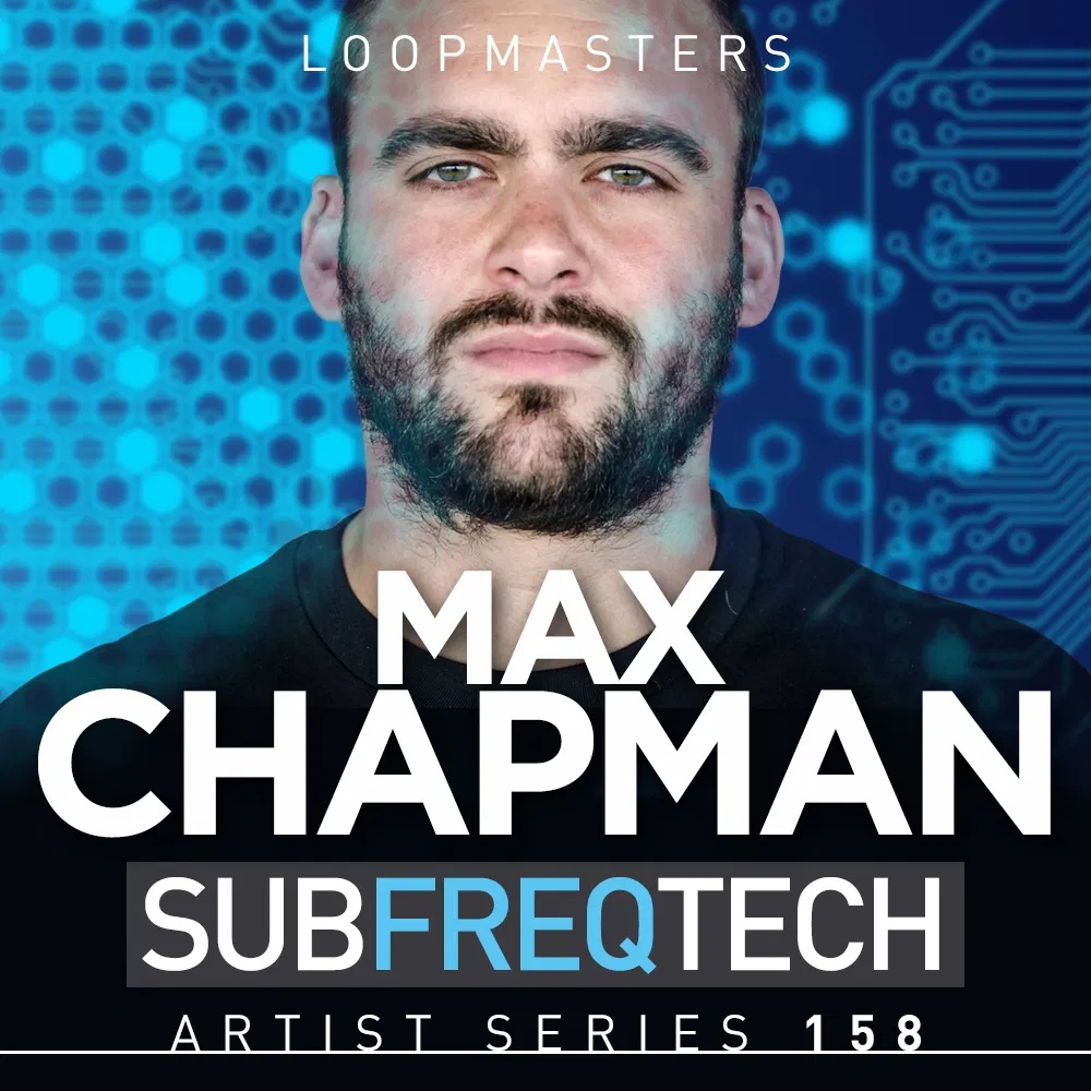 [低频科技舞曲采样包] Loopmasters Max Chapman Sub Freq Tech