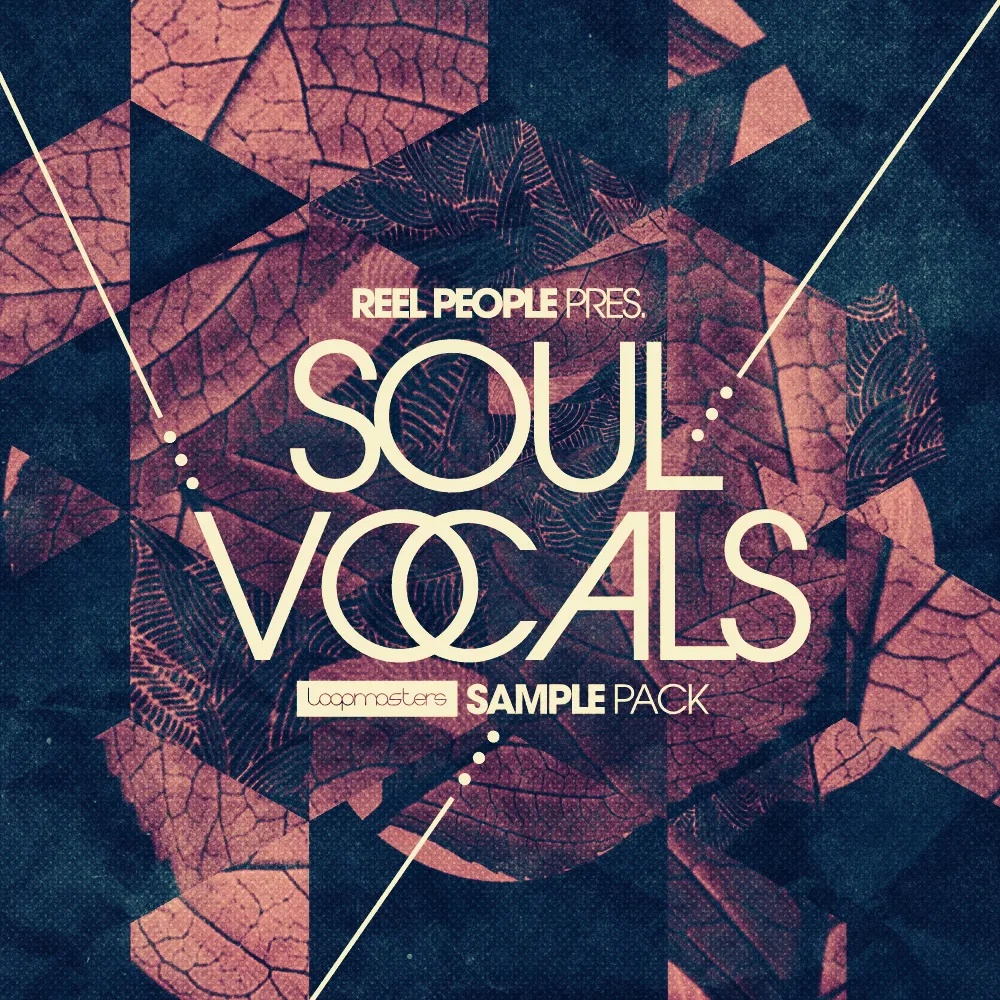 [灵魂人声采样包] Loopmasters Reel People Present Soul Vocals