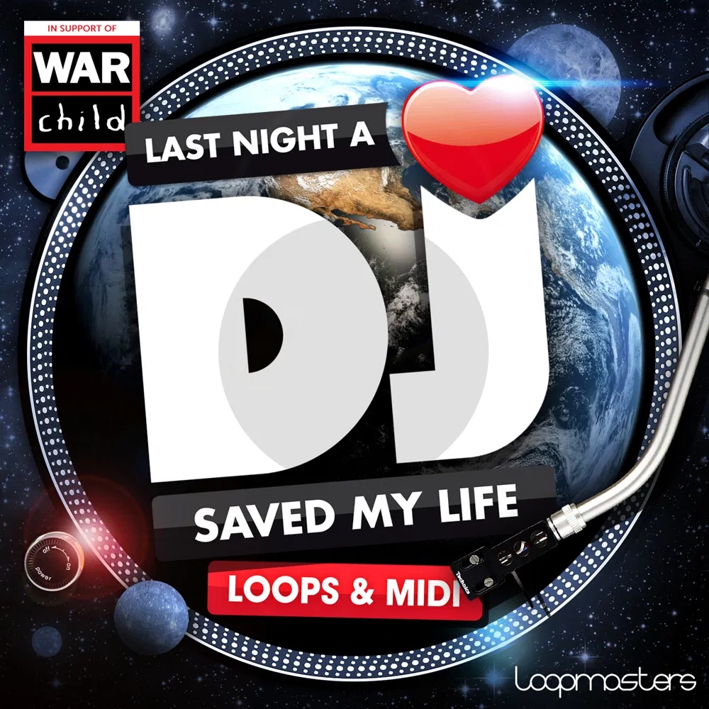 [夜店舞曲采样包] Loopmasters Last Night A Dj Saved My Life