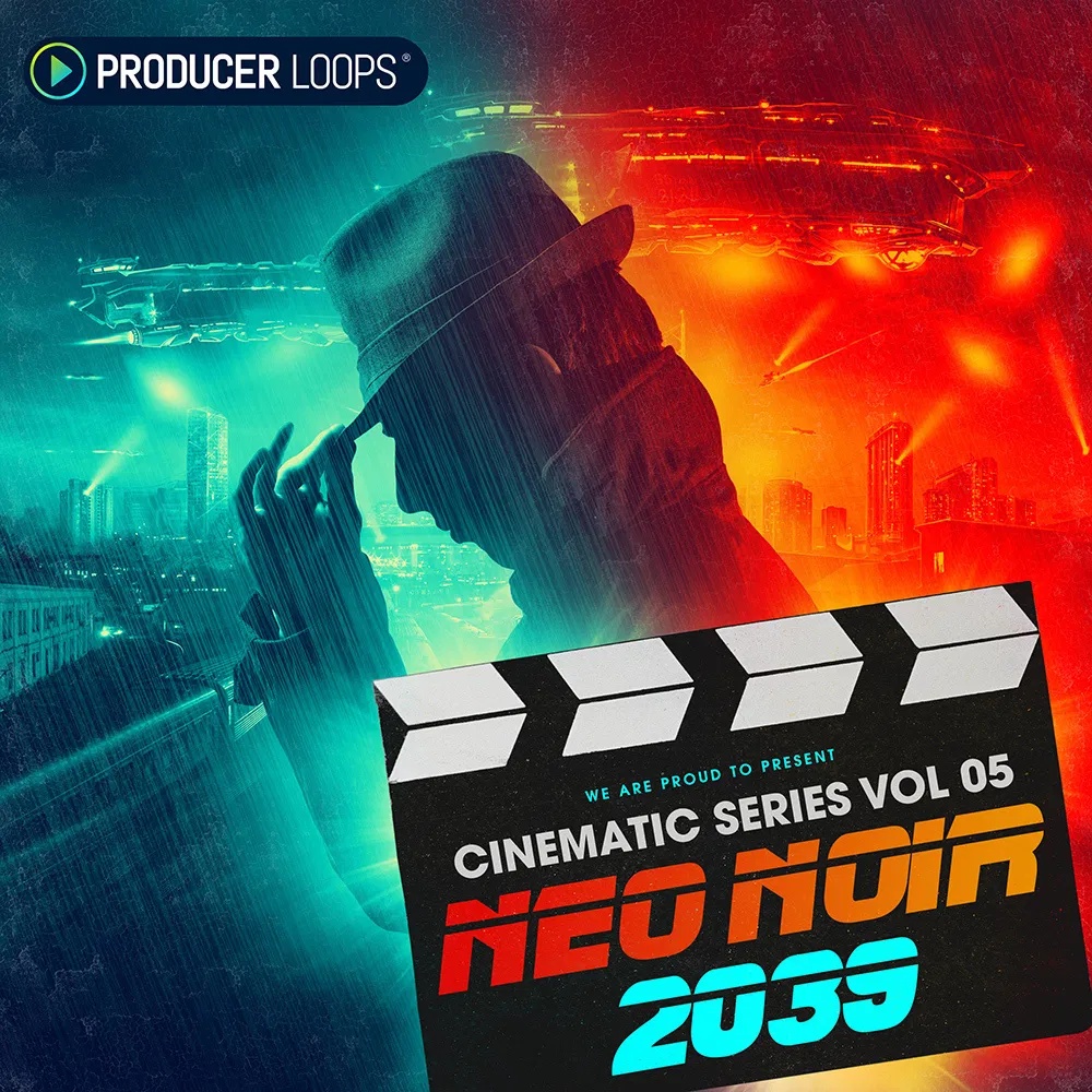 [未来黑色电影配乐采样包] Producer Loops Cinematic Series Vol 5 Neo Noir 2039