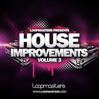 [浩室舞曲采样包合集] Loopmasters House Improvements Vol.3