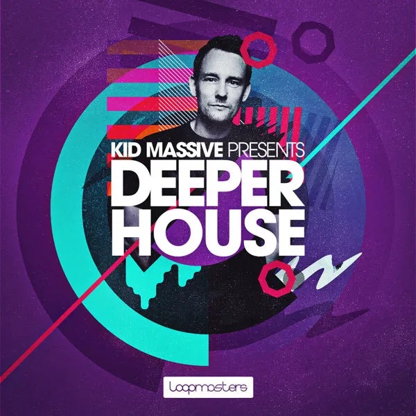 [深沉浩室采样包] Loopmasters Kid Massive Presents Deeper House