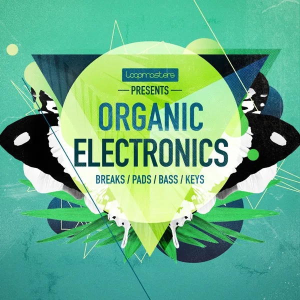 [电子风格合集] Loopmasters Organic Electronics