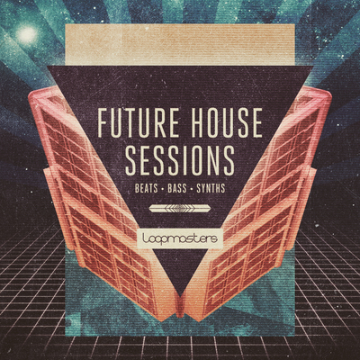 [未来浩室合集] Loopmasters Future House Sessions