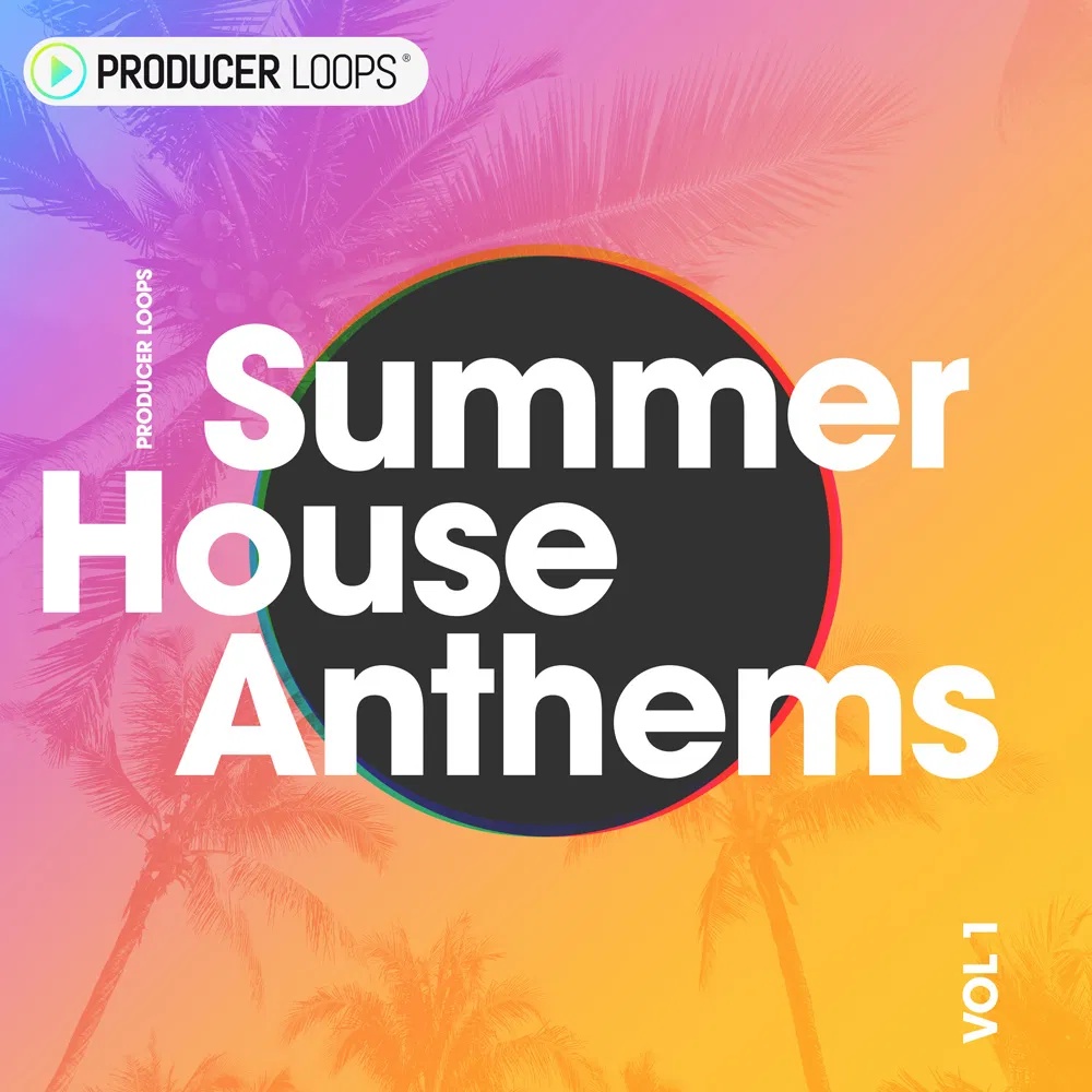[夏日别墅舞曲合集] Producer Loops Summer House Anthems
