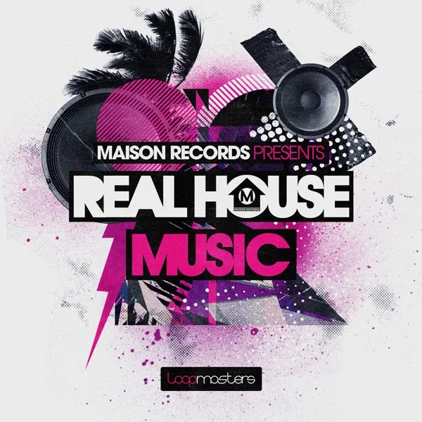 [真实浩室音乐合集] Loopmasters Maison Records Real House Music