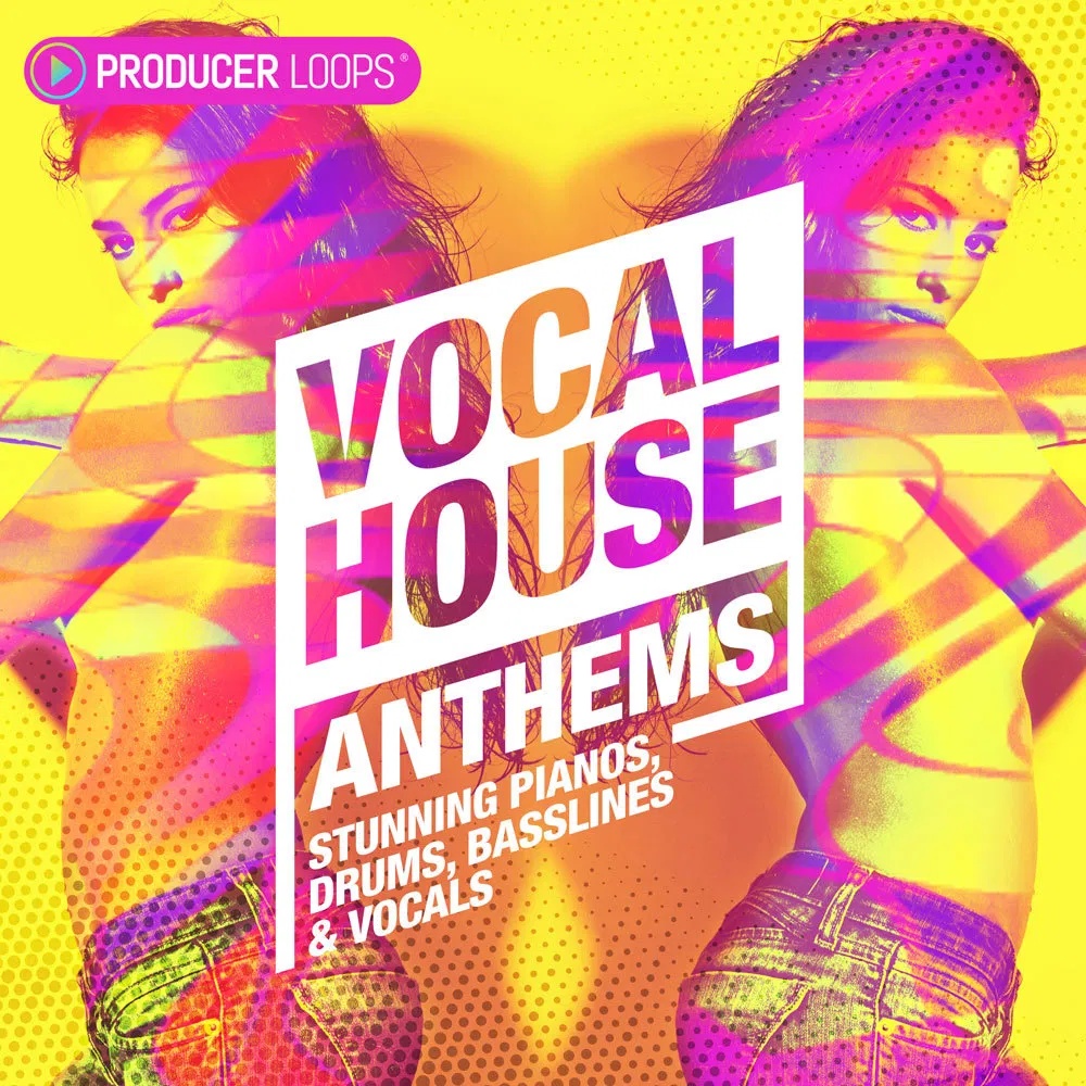 [人声浩室音乐采样包] Producer Loops Vocal House Anthems