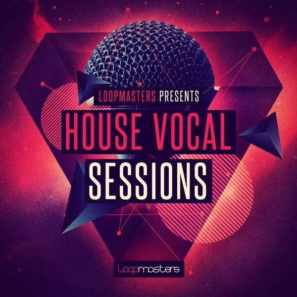 [人声House采样包] Loopmasters House Vocal Sessions