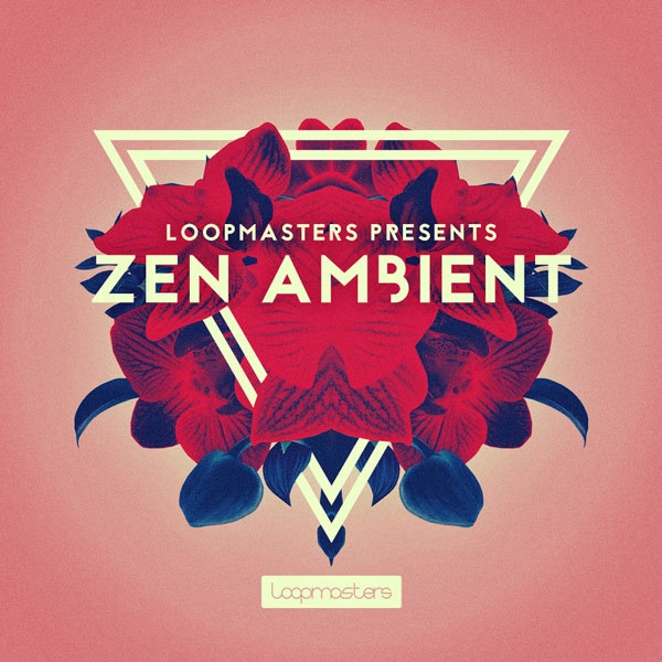[禅意氛围合集] Loopmasters Zen Ambient