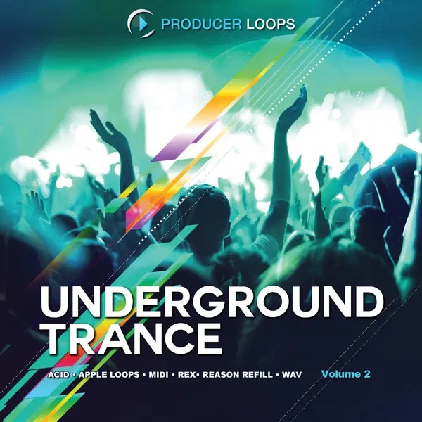 [地下迷幻舞曲采样包] Producer Loops Underground Trance Vol.2