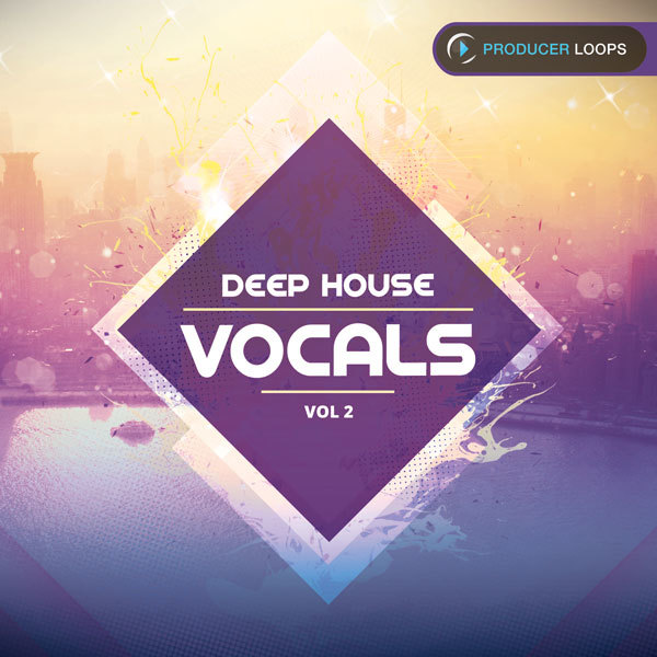 [Deep House人声采样包合集] Producer Loops Deep House Vocals Vol.2
