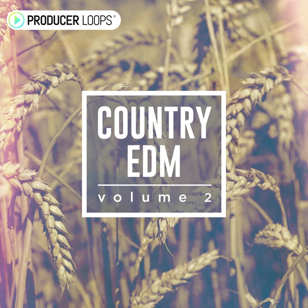 [乡村EDM采样包合集] Producer Loops Country EDM Vol 2